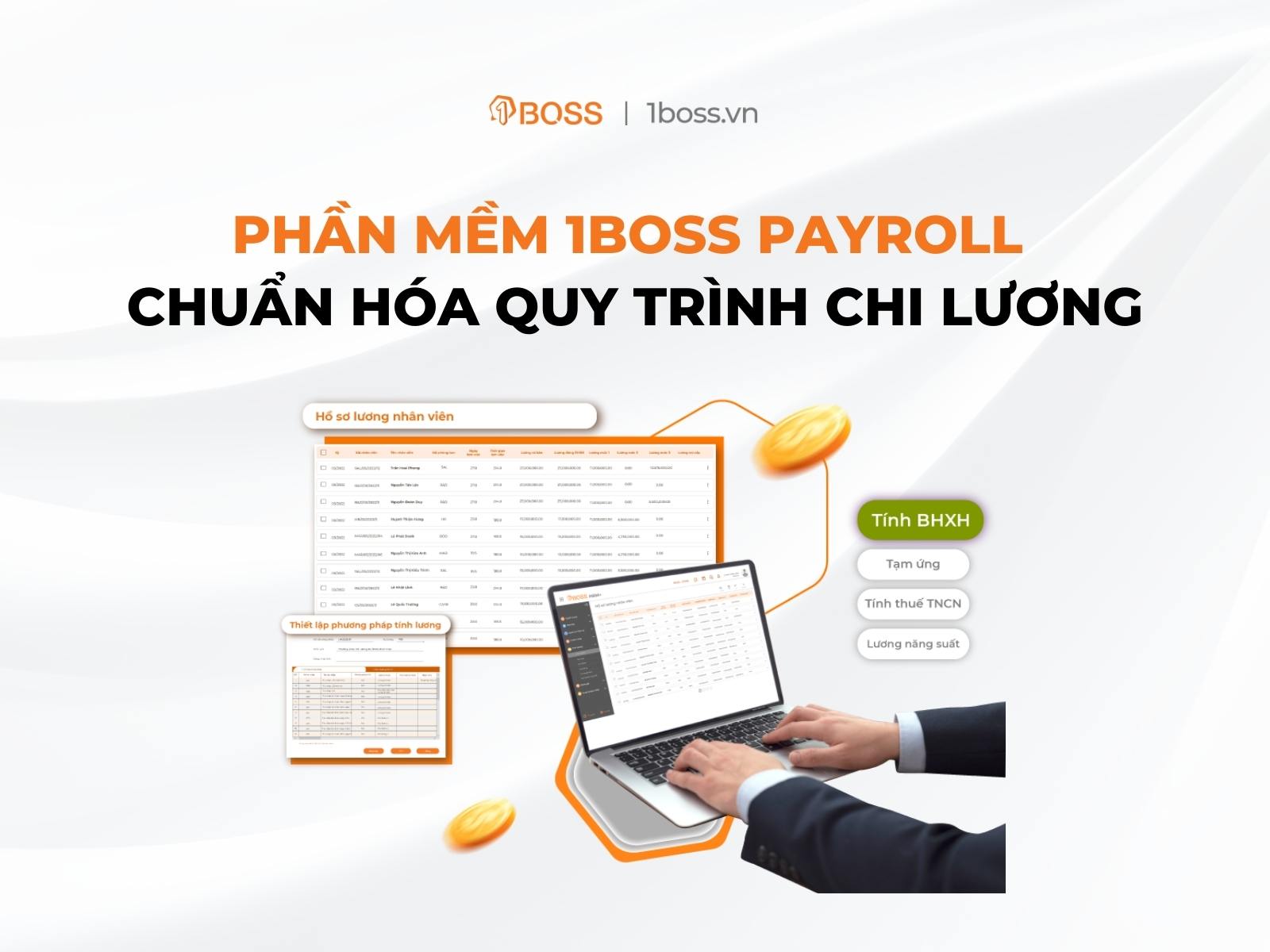 Phần mềm quản lý lương 1BOSS Payroll - Chuẩn hóa quy trình chi lương